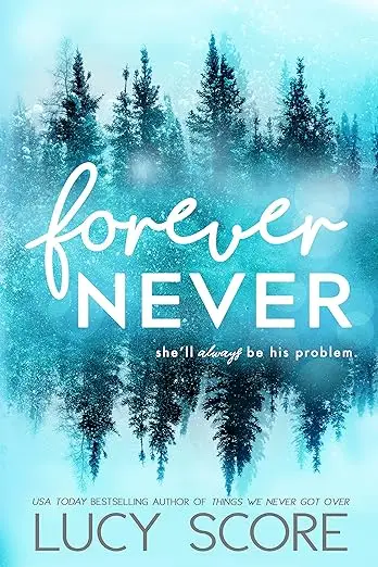 Forever Never by Lucy Score